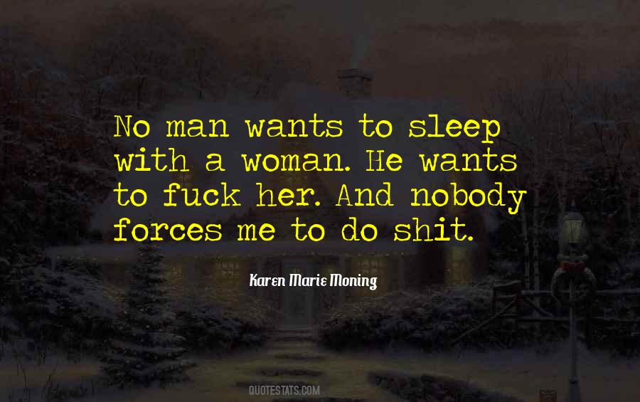 He Wants A Woman Quotes #205665