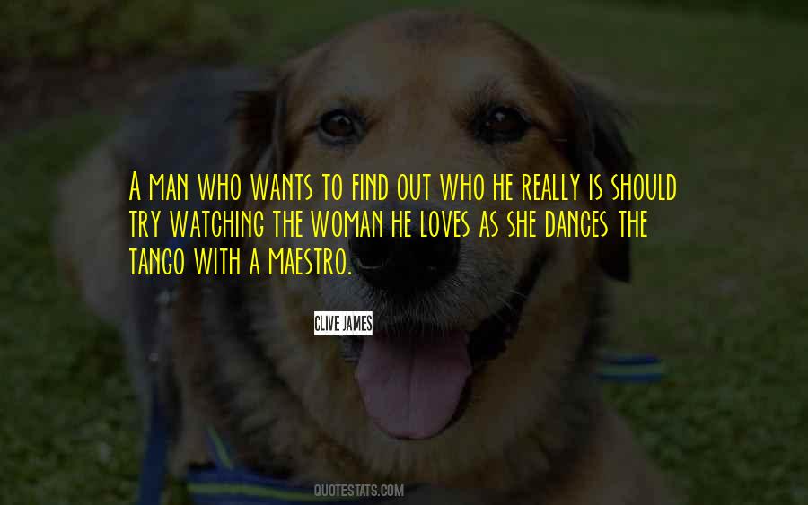 He Wants A Woman Quotes #373557