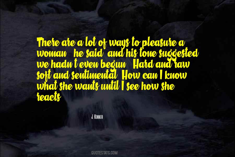 He Wants A Woman Quotes #449949