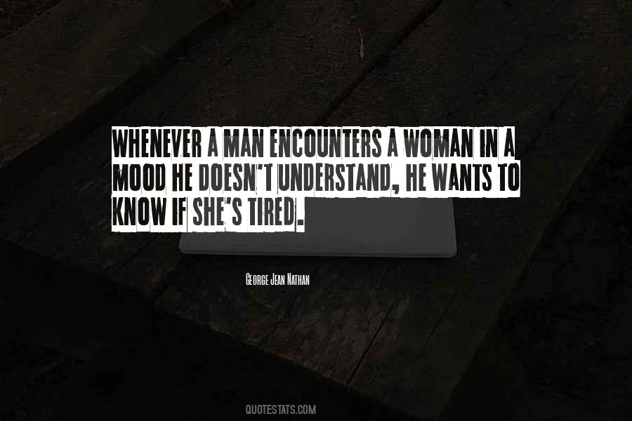 He Wants A Woman Quotes #789734