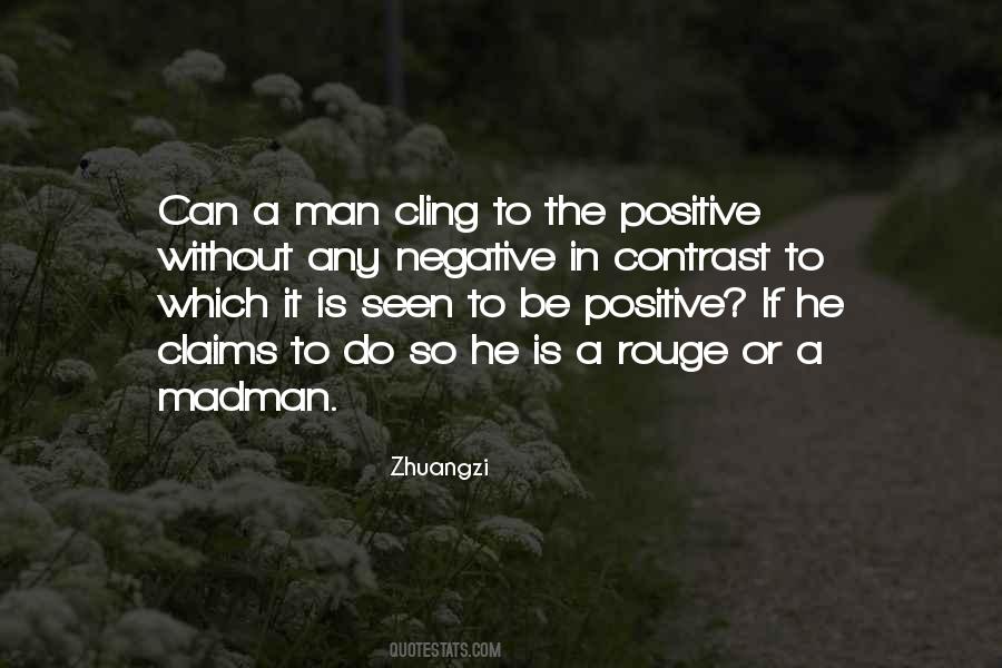 Negative To A Positive Quotes #1299690