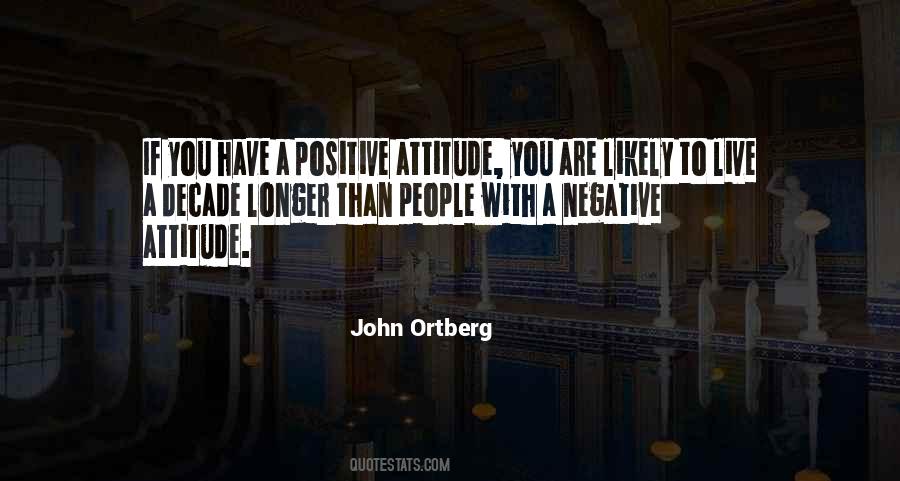 Negative To A Positive Quotes #565424