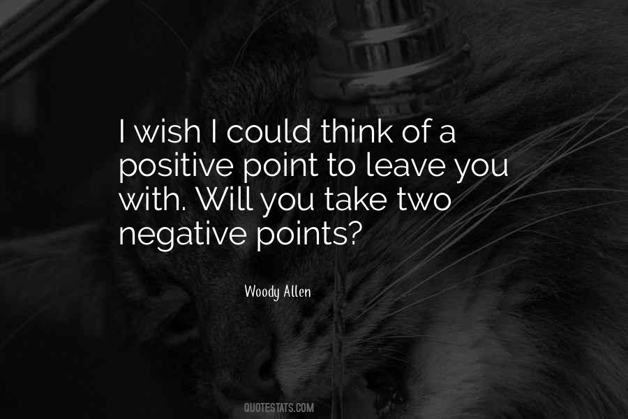 Negative To A Positive Quotes #689866