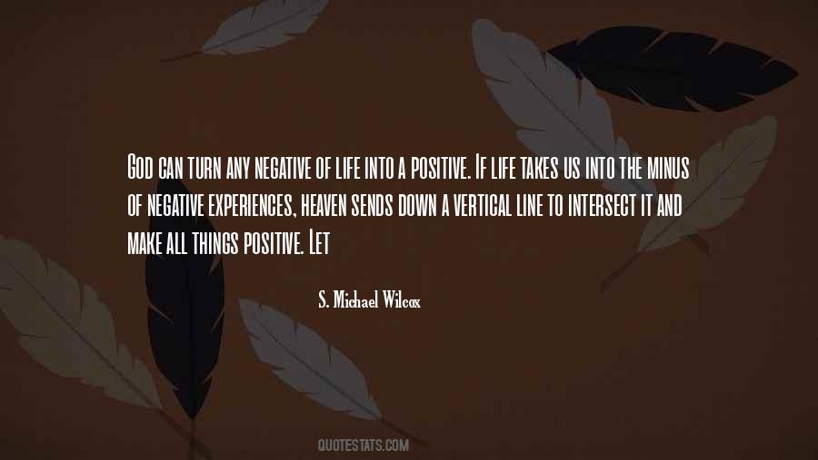 Negative To A Positive Quotes #792578
