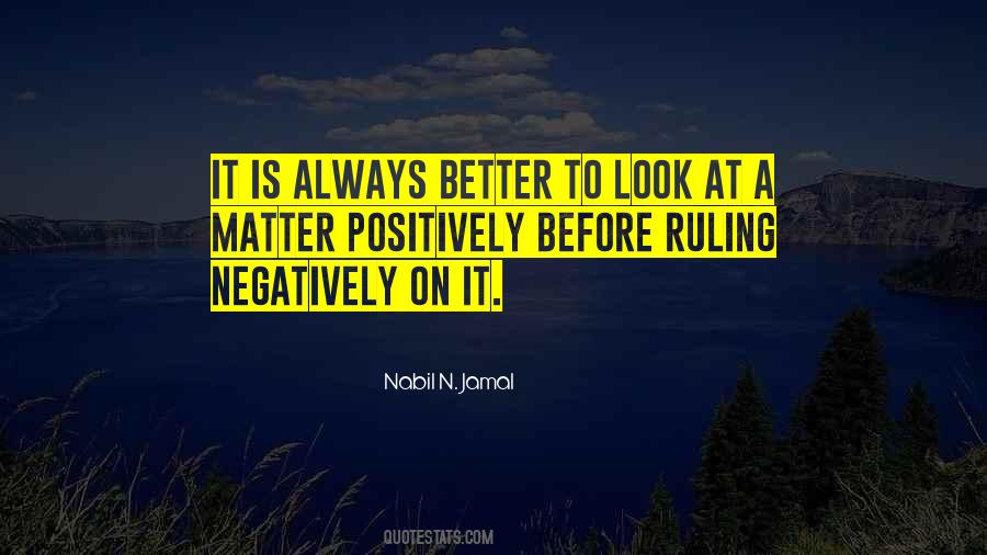 Negative To A Positive Quotes #803053