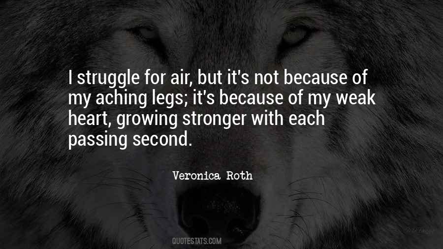 I Am Growing Stronger Quotes #1002044