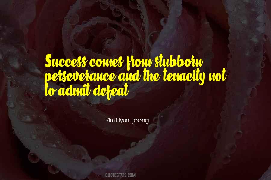 I Can Be Stubborn Quotes #1873008