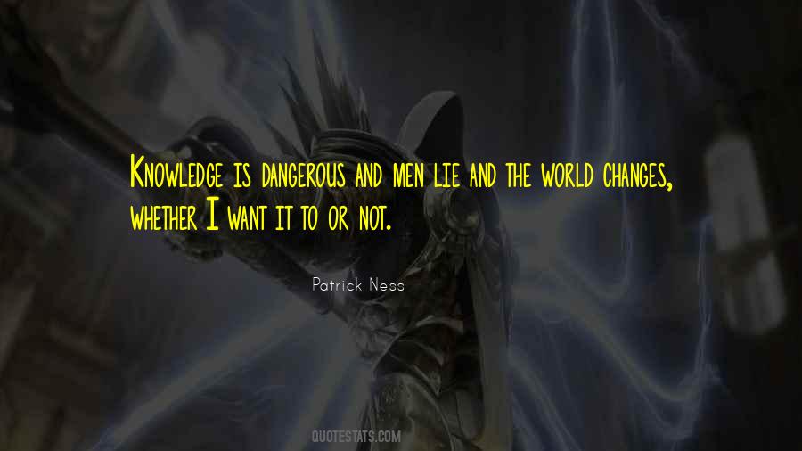 Knowledge Dangerous Quotes #1644883