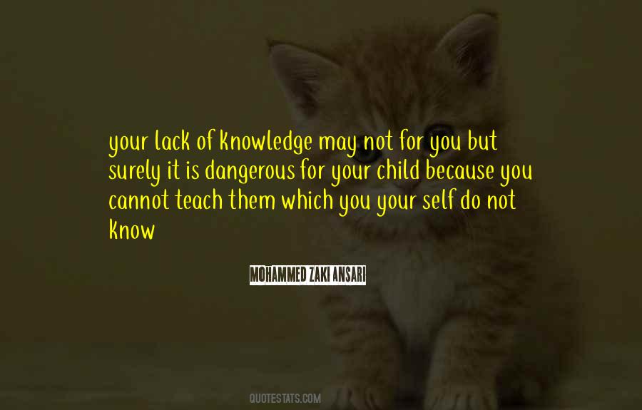 Knowledge Dangerous Quotes #1873813