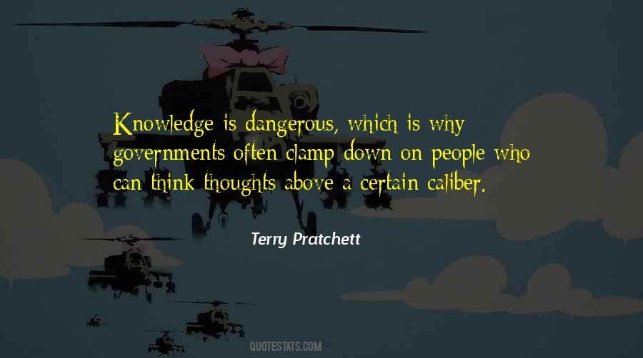Knowledge Dangerous Quotes #550827
