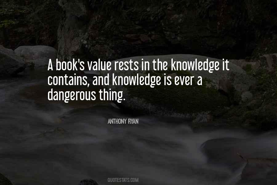 Knowledge Dangerous Quotes #707774
