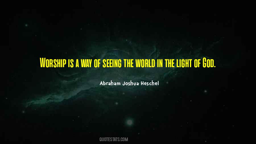 In A World Of Light Quotes #194175