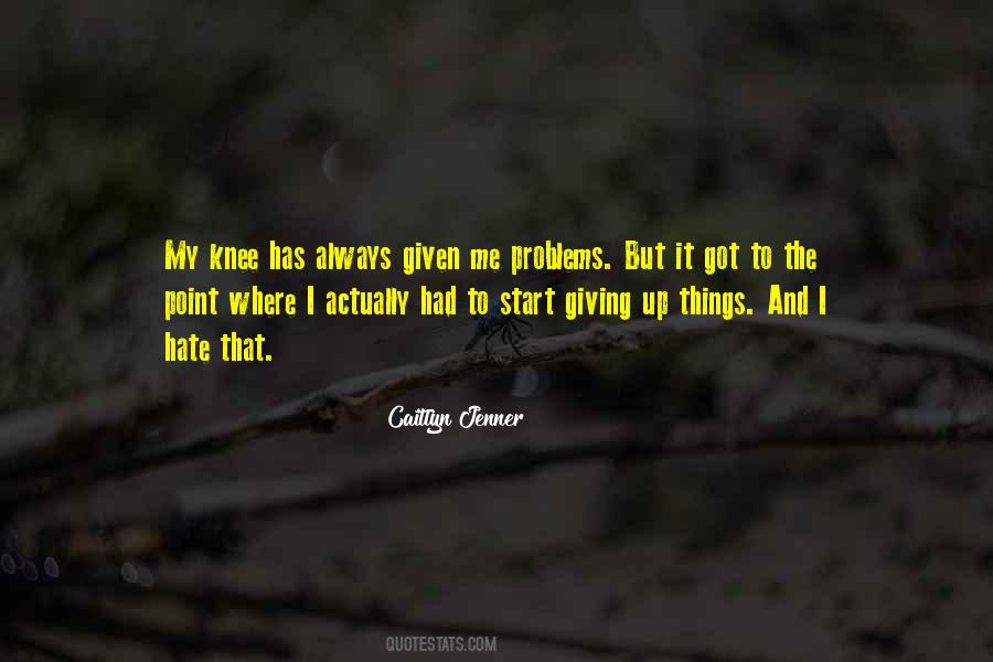 Me And My Problems Quotes #1445885