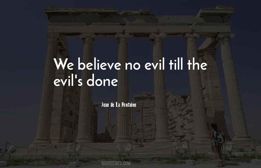 No Evil Quotes #1250931