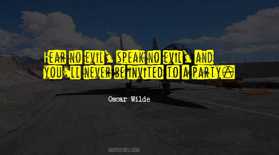 No Evil Quotes #442200