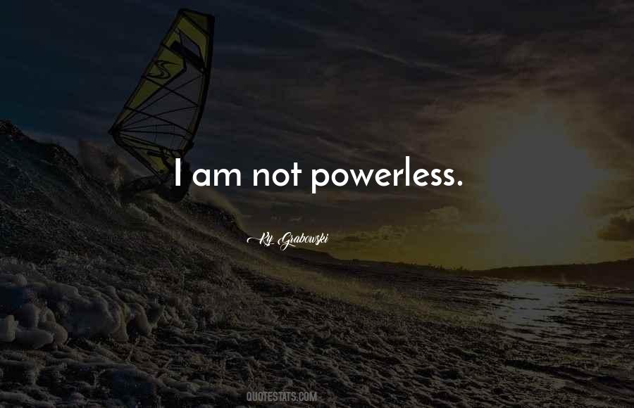 Strength Hope Courage Quotes #1559341