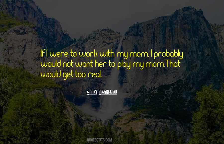 With My Mom Quotes #1037510