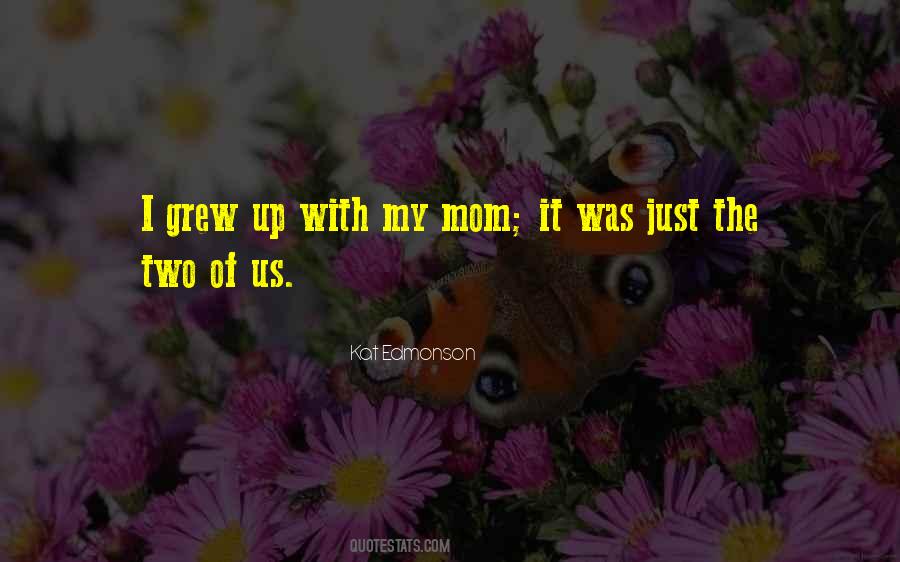 With My Mom Quotes #1390824