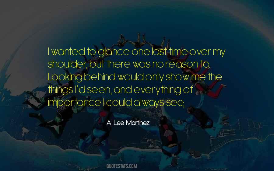 Looking Over My Shoulder Quotes #1235095