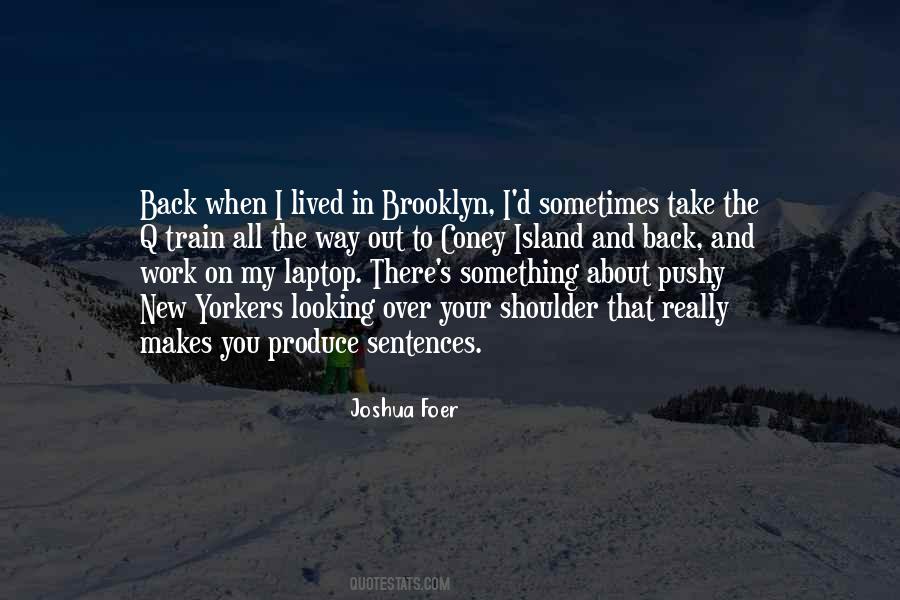 Looking Over My Shoulder Quotes #1593210