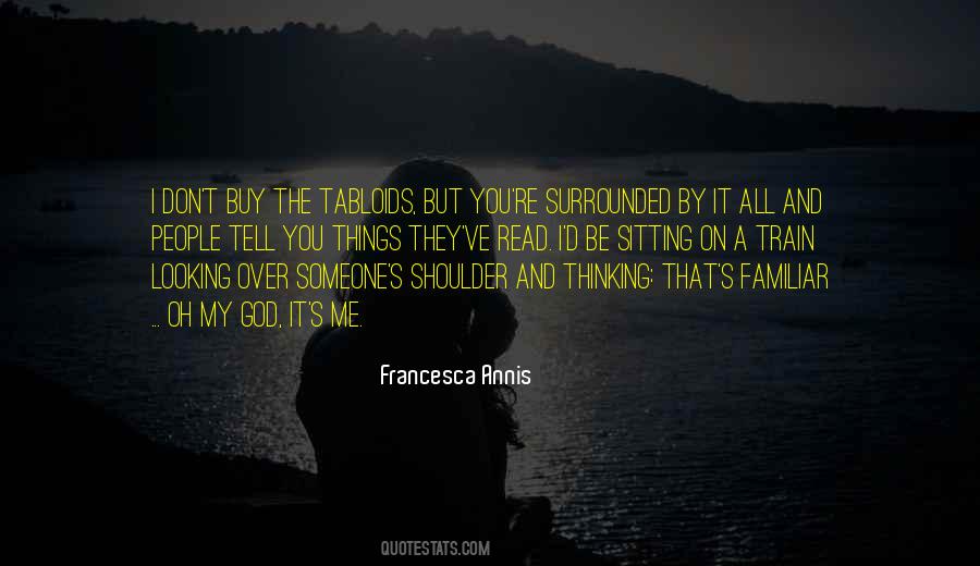 Looking Over My Shoulder Quotes #1755653