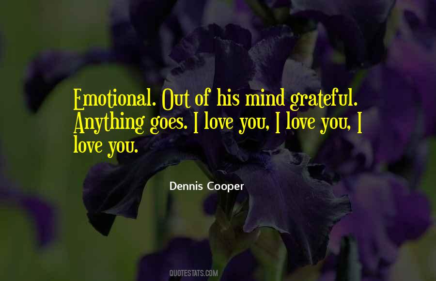 Emotional Mind Quotes #988242