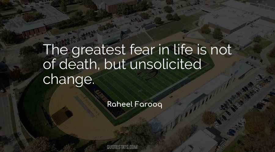 Greatest Fear In Life Quotes #1154530