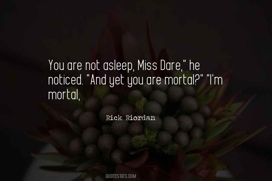 I Miss You Not Quotes #1412926