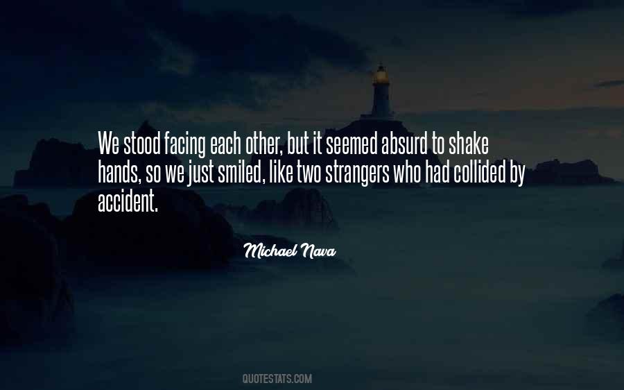 Facing Each Other Quotes #806476