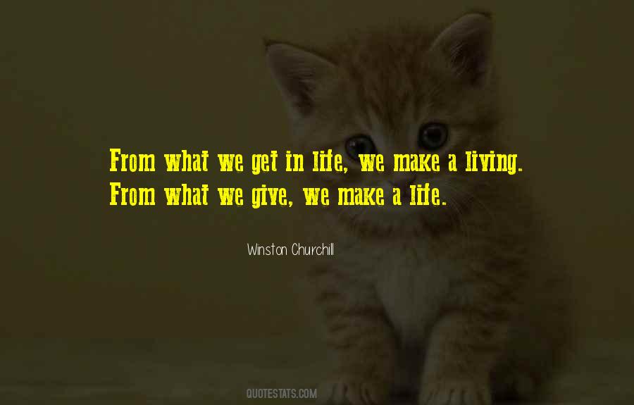 Quotes About What We Get #1491047