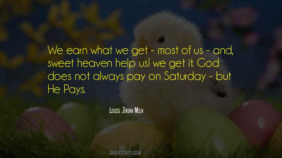 Quotes About What We Get #1736601