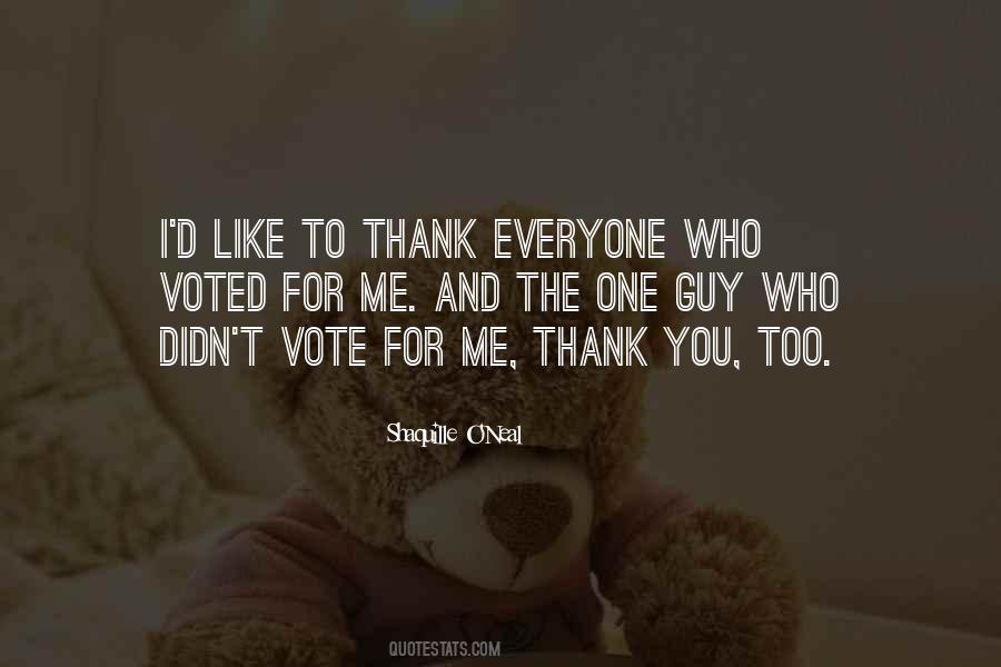 Thank You To Everyone Quotes #101008