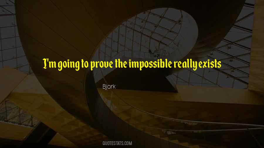 Quotes About The Impossible #1190777