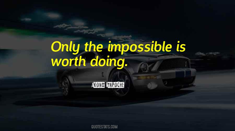 Quotes About The Impossible #1290555