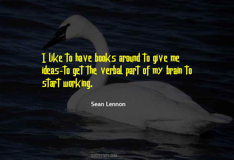 Quotes About Give Me Ideas #1567761