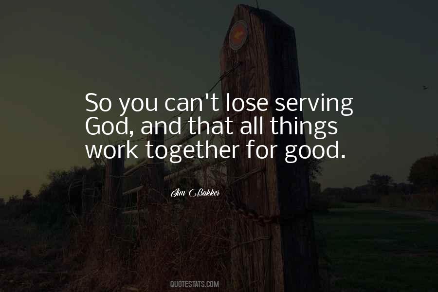 Serving God Together Quotes #1605045