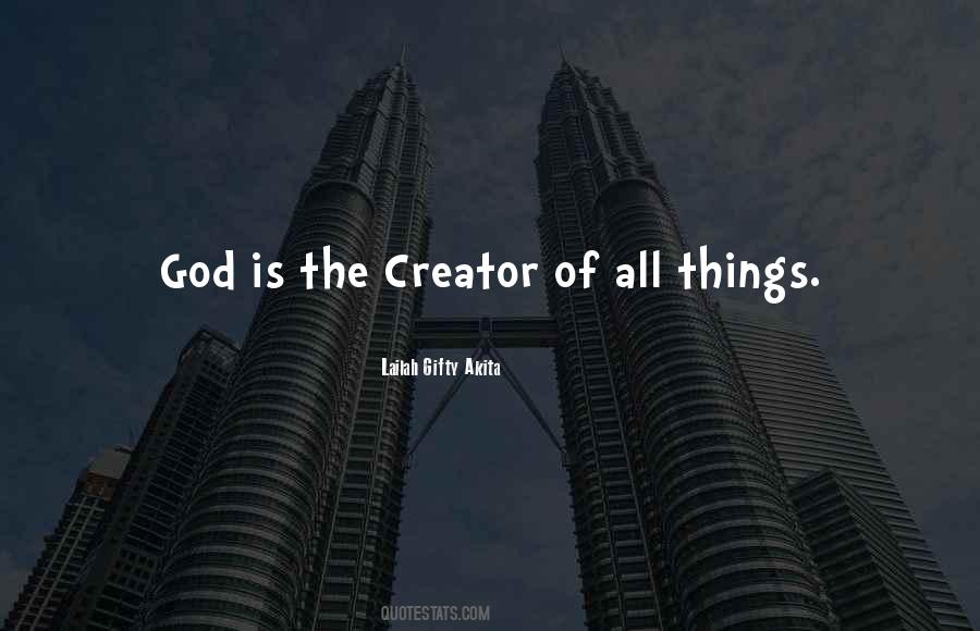 God Is Creator Quotes #1756491