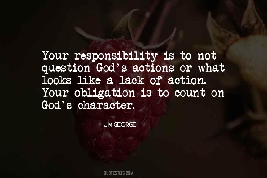 Responsible For Our Own Actions Quotes #232648