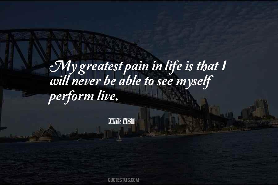 Greatest Pain Quotes #1106611