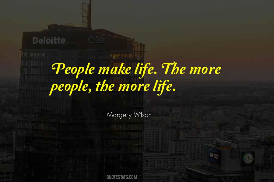 Make Life Quotes #1214615