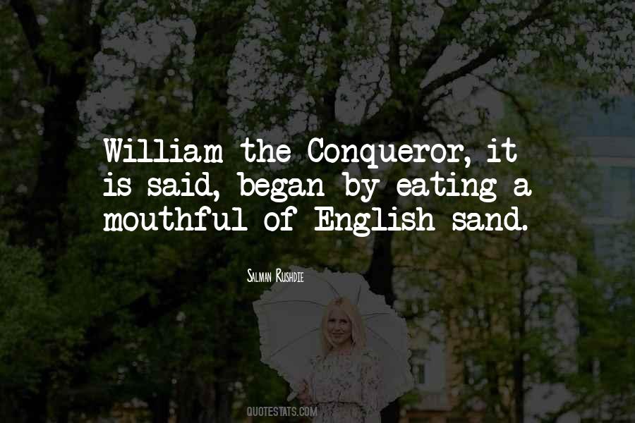 The Conqueror Quotes #1476607