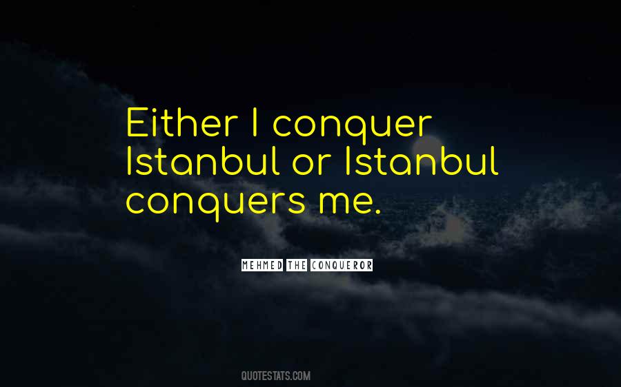 The Conqueror Quotes #969104