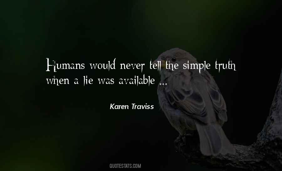 Never Tell A Lie Quotes #1340261