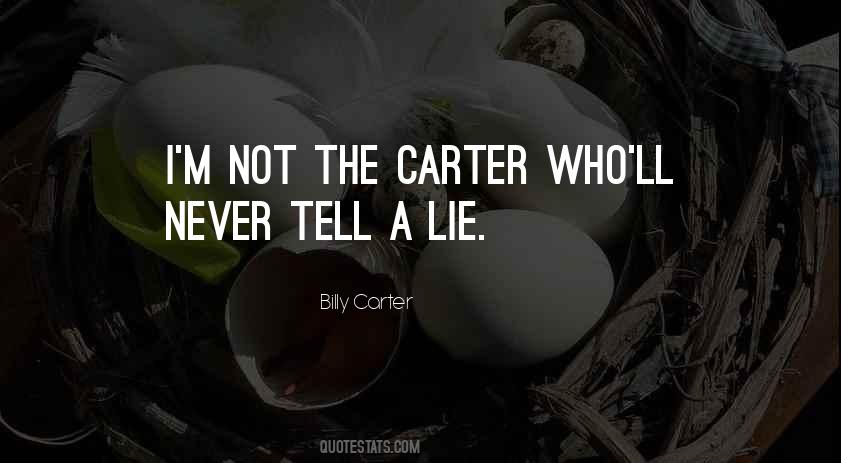 Never Tell A Lie Quotes #1389749