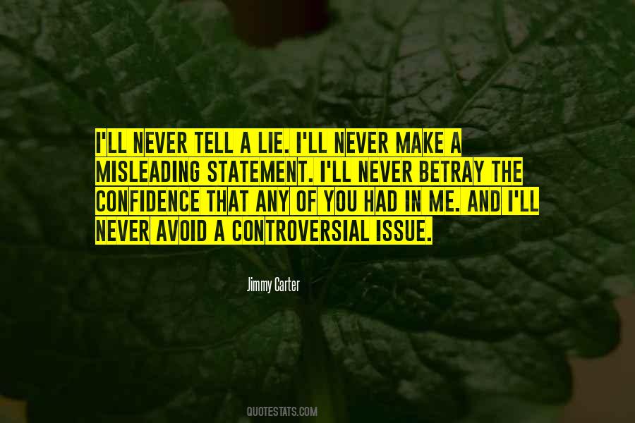 Never Tell A Lie Quotes #816510