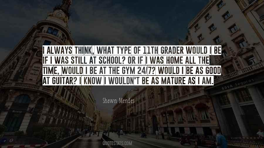 Be Mature Quotes #1036305