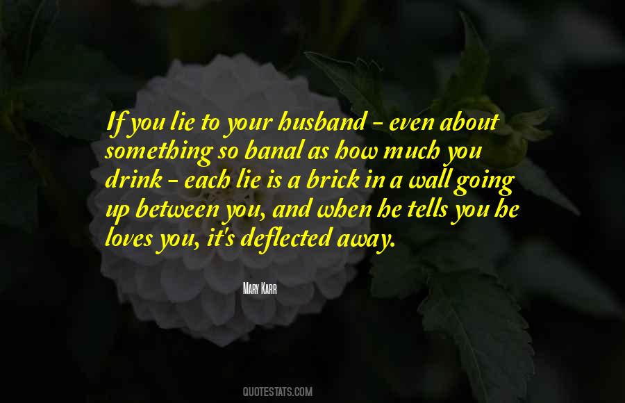 He Loves You So Much Quotes #1153430