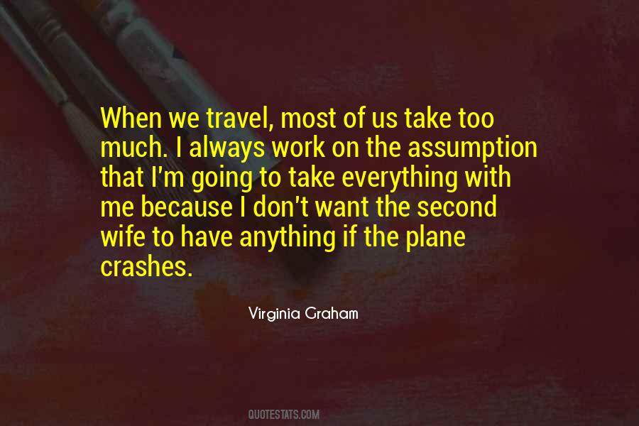 I Work Too Much Quotes #1063057