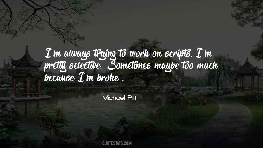 I Work Too Much Quotes #1125440