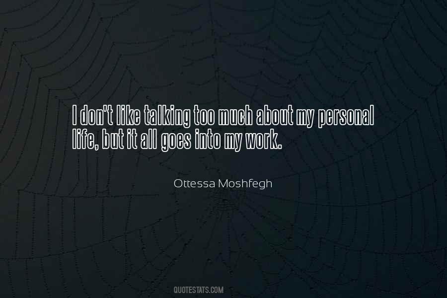 I Work Too Much Quotes #1491412